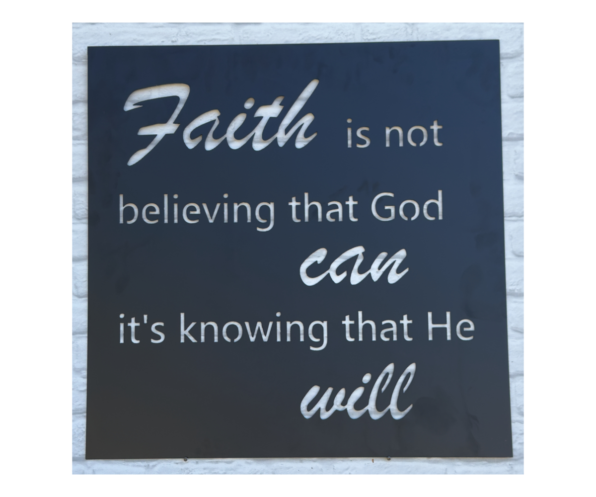 Faith Is Knowing Plaque